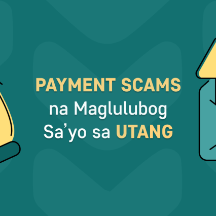 Payment Scams na Maglulubog Sa’yo sa Utang!