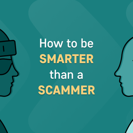 How To Be Smarter Than a Scammer